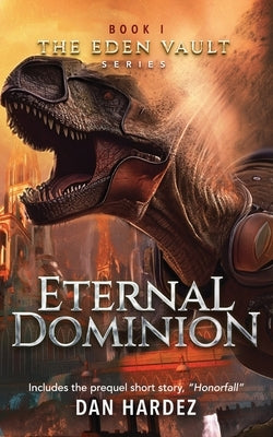 Eternal Dominion by Hardez, Dan
