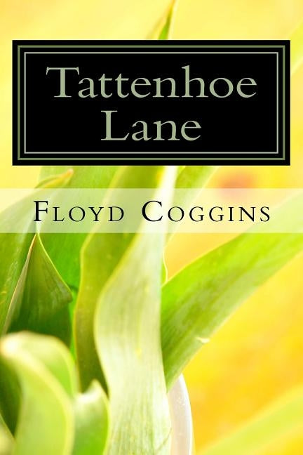 Tattenhoe Lane by Coggins, Floyd