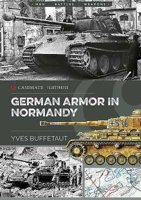 German Armor in Normandy by Buffetaut, Yves