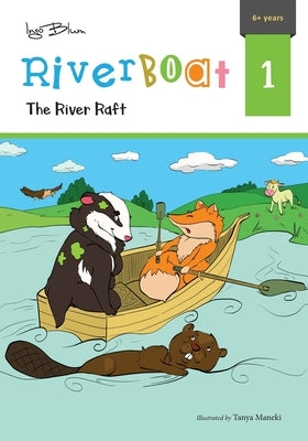 The River Raft by Blum, Ingo