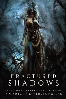 Fractured Shadows by Moreno, Kendra