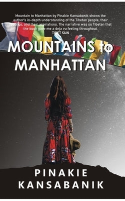 Mountains to Manhattan by Kansabanik, Pinakie