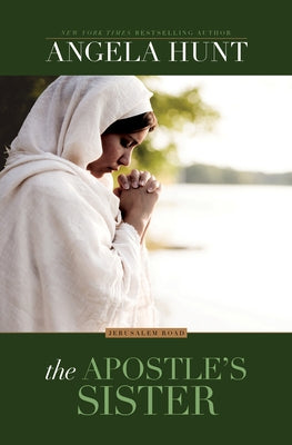 The Apostles Sister by Hunt, Angela Elwell