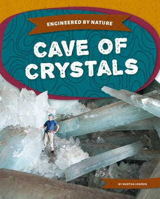 Cave of Crystals by London, Martha