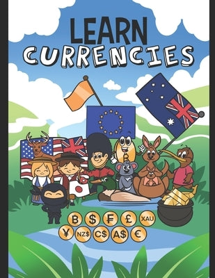 Learn Currencies: Currencies Coloring Book by Edwards-Gosla, Mahalia