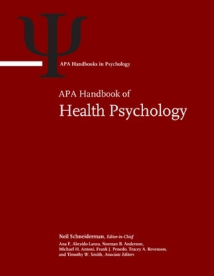 APA Handbook of Health Psychology: Volume 1: Foundations and Context of Health Psychology; Volume 2: Clinical Interventions and Disease Management in by Schneiderman, Neil