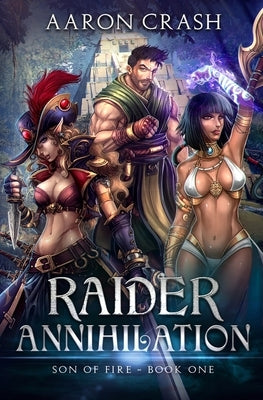 Raider Annihilation by Crash, Aaron