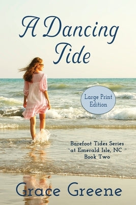 A Dancing Tide (Large Print) by Greene, Grace