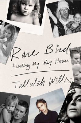 Rare Bird: Finding My Way Home by Willis, Tallulah