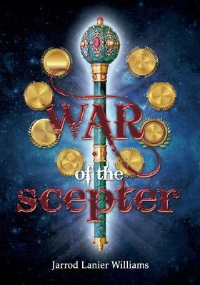 War of the Scepter by Williams, Jarrod Lanier