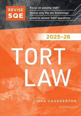 Revise SQE Tort Law 2025-26 by Chadderton, Linda