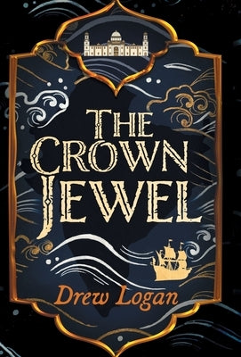 The Crown Jewel by Logan, Drew
