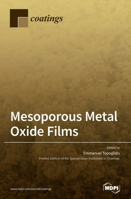 Mesoporous Metal Oxide Films by Topoglidis, Emmanuel