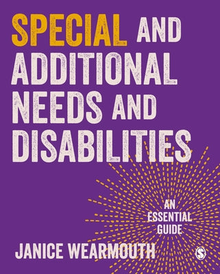 Special Educational and Additional Learning Needs: An Essential Guide by Wearmouth, Janice