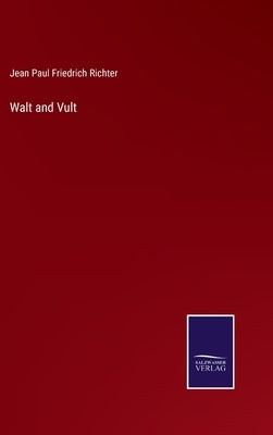 Walt and Vult by Richter, Jean Paul Friedrich
