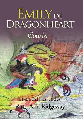 Emily de Dragonheart: Courier by Ridgeway, Ruth