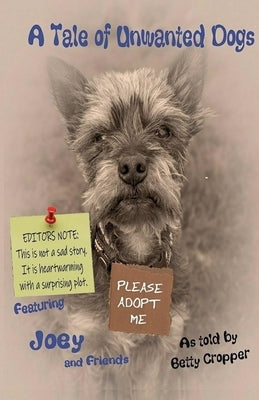 A Tale of Unwanted Dogs by Cropper, Betty
