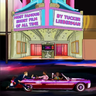 Most Famous Short Film of All Time by Lieberman, Tucker