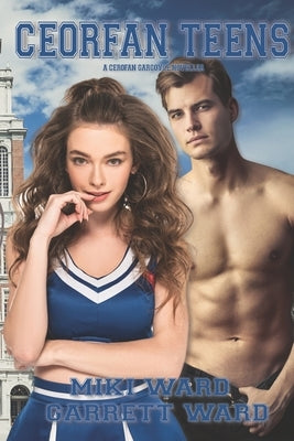 Ceorfan Teens: A Ceorfan Gargoyle Novella by Ward, Garrett