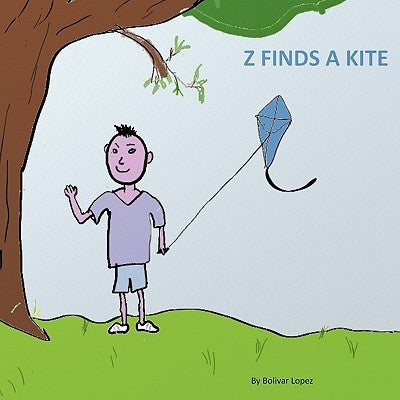 Z Finds a Kite by Lopez, Bolivar