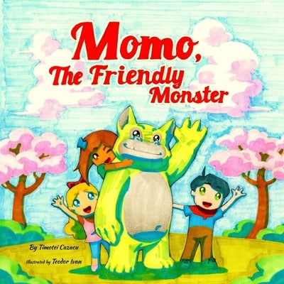 Momo, The Friendly Monster by Ivan, Teodor