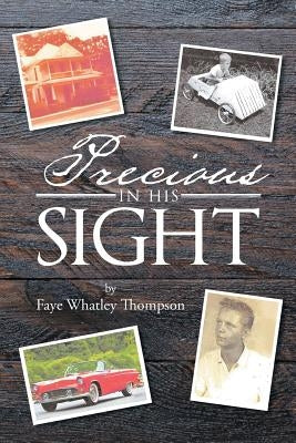Precious in His Sight by Whatley Thompson, Faye