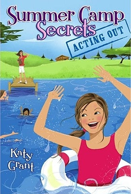 Acting Out by Grant, Katy