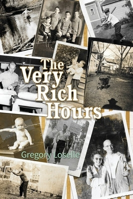 The Very Rich Hours by Loselle, Gregory