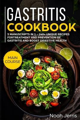 Gastritis Cookbook: Mega Bundle by Jerris, Noah