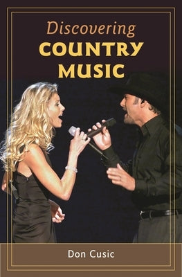 Discovering Country Music by Cusic, Don