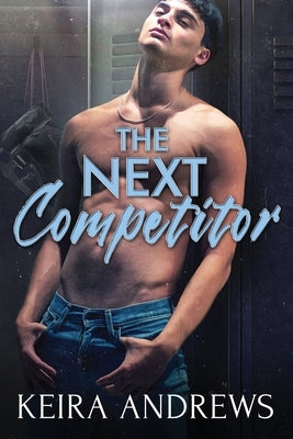 The Next Competitor by Andrews, Keira