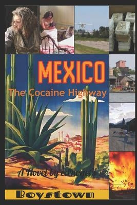 Boystown: The Cocaine Highway by Dean, Morris