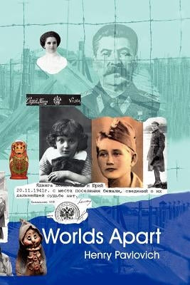 Worlds Apart Surviving Identity and Memory by Pavlovich, Henry