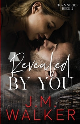 Revealed by You by Walker, J. M.