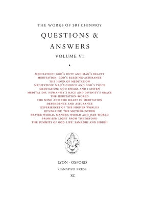 Sri Chinmoy: Answers VI by Chinmoy, Sri