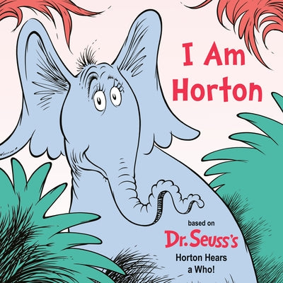 I Am Horton by Schumerth, Cynthia