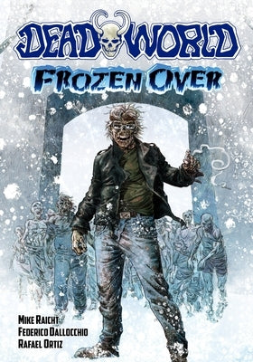 Deadworld: Frozen Over by Dallocchio, Federico