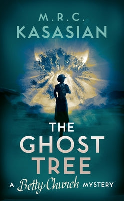 The Ghost Tree: Volume 3 by Kasasian, M. R. C.
