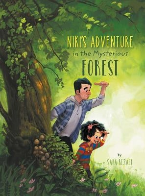 Niki's Adventure in the Mysterious Forest by Rezaei, Sara