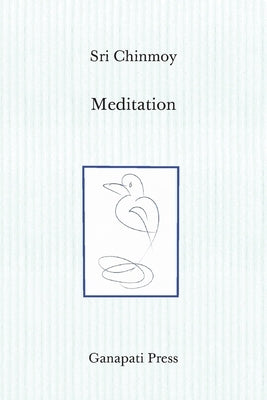 Meditation Compilation (Traveller edition) by Chinmoy, Sri