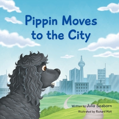 Pippin Moves to the City by Seaborn, Julia