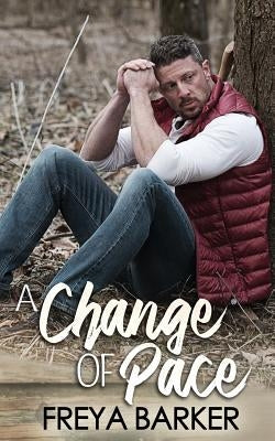A Change Of Pace by Barker, Freya