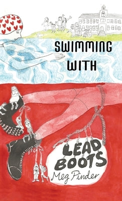 Swimming With Lead Boots by Pinder, Meg
