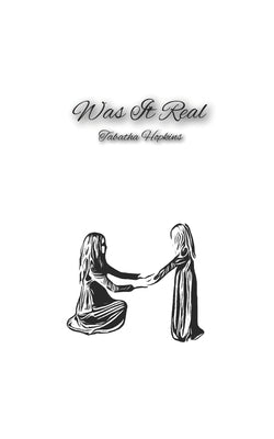 Was It Real by Hopkins, Tabatha