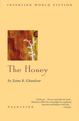The Honey by Ghandour, Zeina B.