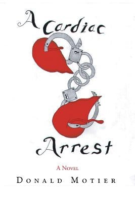 A Cardiac Arrest by Motier, Donald
