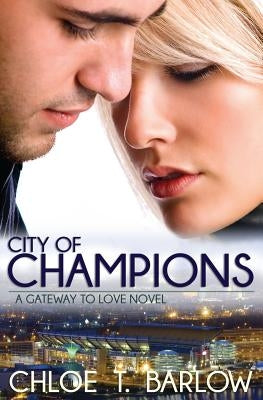 City of Champions by Barlow, Chloe T.