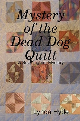 Mystery of the Dead Dog Quilt by Hyde, Lynda