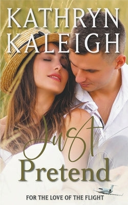 Just Pretend by Kaleigh, Kathryn