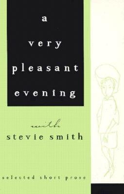 A Very Pleasant Evening with Stevie Smith by Smith, Stevie